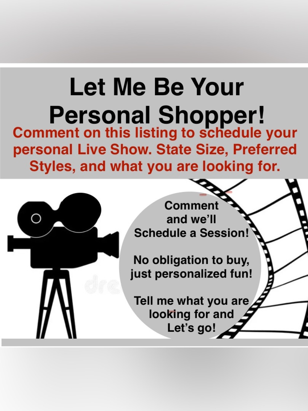 I’ll be your Personal Shopper from a massive unlisted inventory. 1000’s of items